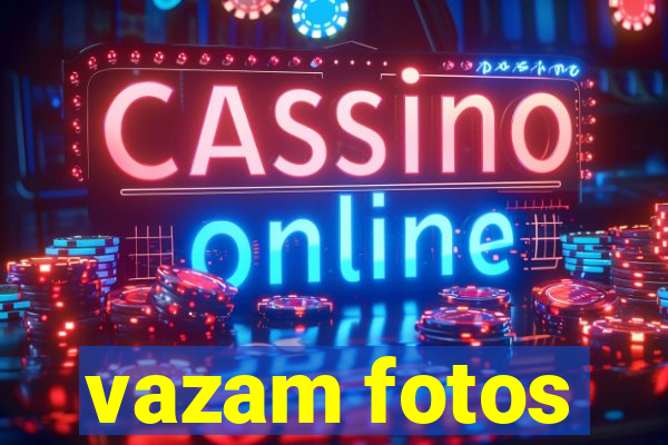 vazam fotos